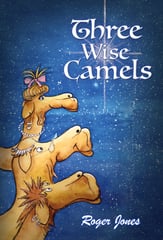 Three Wise Camels SATB Vocal Score cover